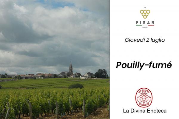 Ricominciamo da noi | Pouilly Fumé @ La Divina Enoteca